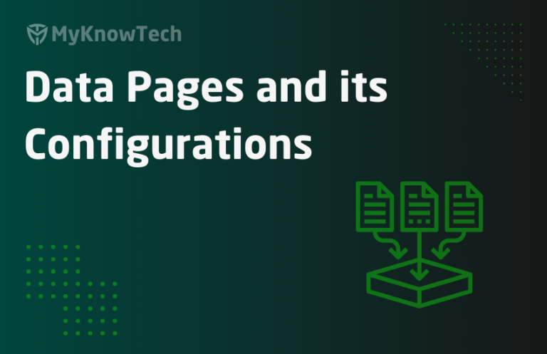 Data Pages Usage & Configurations in Pega