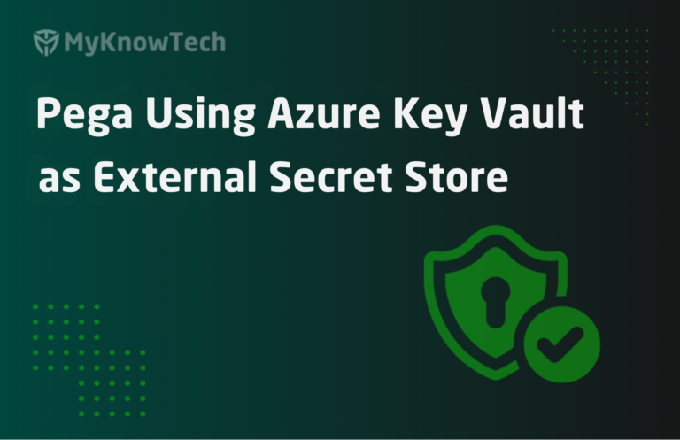Pega using Azure Key Vault as External Secret Store