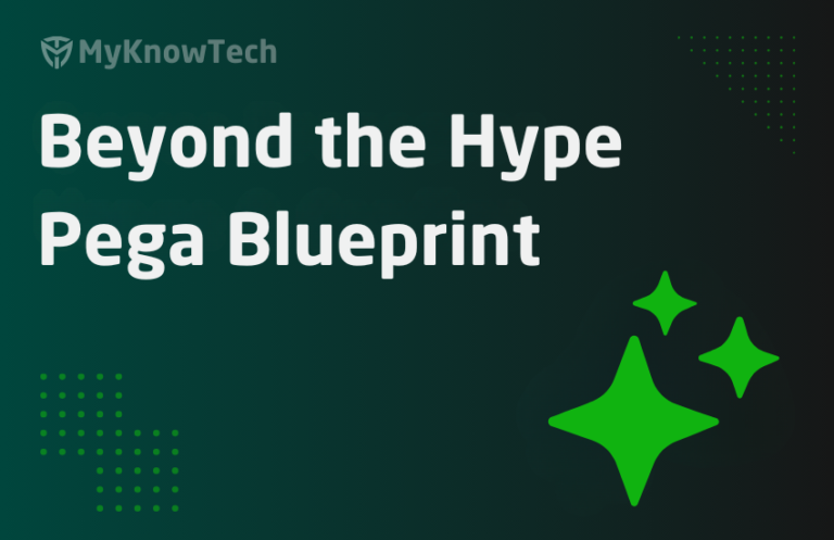 Beyond the Hype: What Pega Blueprint Is (and What It Is NOT)