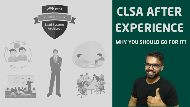 Should Experienced Pega Professionals Still Go for Pega CLSA Certification?
